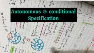 Part 2 || Animal Development Biology || Autonomous & conditional specification ||
