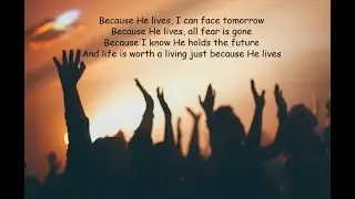 Because He Lives I Can Face Tomorrow by Ruth Jadhav (Easter Song)