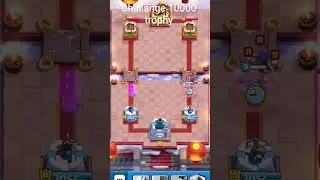 clash royal chalenge 10000 trophy 1 video #video #youtube #youtubeshorts #clashhacks