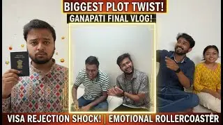 Visa Got Rejected || Ganpati Final Masti || Emotional Rollercoaster || Ananya Aaditya