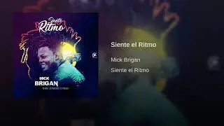 Mick Brigan - Siente el Ritmo