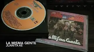 01. Juanita Ae - LA MISMA GENTE (Grandes Éxitos - 1996)