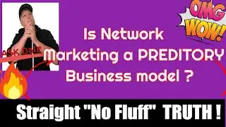 Is Network Marketing a Predatory Business Model? WHY PEOPLE GET BURNT OUT ON MLM