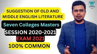 Suggestion of Old and Middle English Literature | Seven Colleges Master | Exam-2021