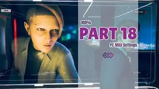 WATCH DOGS LEGION - 100% Walkthrough No Commentary - Part 18 [PC MAX SETTINGS]