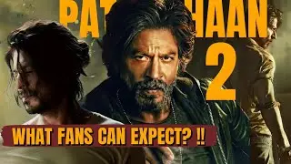 Pathaan 2: What Fans Can Expect  !! Pathaan vs. Main Antagonist ? | #pathaan2#pathaan #shahrukh_khan