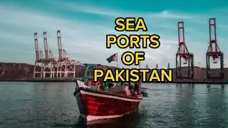Sea Ports of Pakistan| 10 Famous Sea Ports in Pakistan| Karachi - Largest Port| General Knowledge