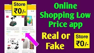 Online Shopping Low Price App Store ₹0 real or fake
