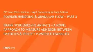 Powder Handling & Granular Flow Seminar Part 3