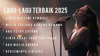 Lagu Terbaik 2025// Cocok Buat Temani Santai 