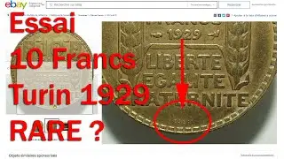 10 Francs Turin Essai 1929 : Raret&eacute; et Valeur