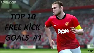 Pes 2015 - Top 10 Free Kick Goals - #1 - [HD]