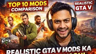 TOP 10 REALISTIC MODS 🔥 | GTA V Itna REAL Kab Hua? 😱 | Mods Comparison | The Veer Gamer