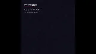 All I Want (Slow Burn Remix)