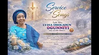 WAKE KEEP SERVICE  FOR MRS. LYDIA OMOLADUN OGUNNIYI