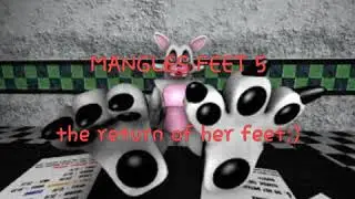 Mangle feet 5 the return of her feet ;)