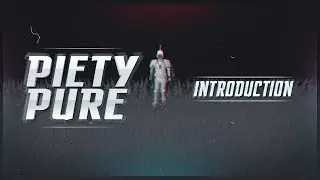 Piety Pure | Introduction | The Build