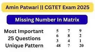 Amin Patwari Exam 2025 Reasoning, Missing Number In Matrix, CGTET Reasoning #cgvyapam #cgpsc