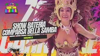 SHOW DE BATERÍA ETERNA GUERRERA Y SU REINA DAIANA VARELA |COMPARSA BELLA SAMBA |NOCHE 2 | RADIO ZONA