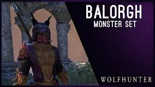Balorgh Monster Set - Wolfhunter DLC ESO