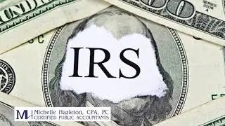 IRS Preparation Services | Michelle Hazleton, CPA