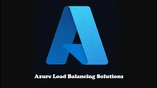 Azure Load Balancing Solutions