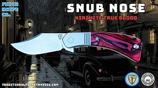 Finch Knife Co: Snub Nose - Kirinite True Blood