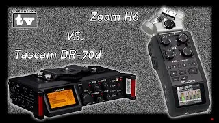 Zoom H6 vs Tascam DR-70d 4 Channel Recorder