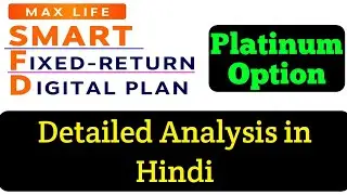 Max Life Smart Fixed Return Digital Plan | Max Life Smart Fixed Return Digital Plan Platinum Option