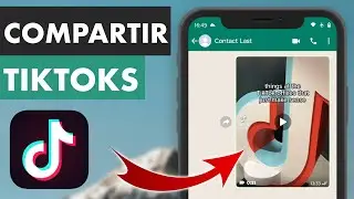 C&Oacute;MO COMPARTIR VIDEOS DE TIKTOK EN WHATSAPP SIN LINK