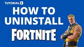 How do you uninstall Fortnite