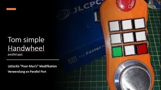 Tom simple Handwheel - Handrad f&uuml;r LinuxCNC & Parallel Port (L&ouml;tlackls 