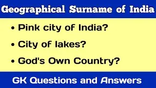Geographical Surname of India/GK Questions and Answers/Geographical location of India