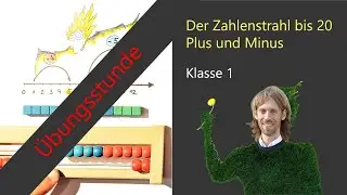 [Klasse 1]: Der Zahlenstrahl bis 20 (springen und rechnen)(plus und minus): &Uuml;bungsstunde