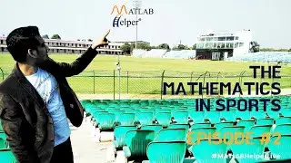 Data Analysis & Pre-Processing | The Mathematics in Sports | Webinar #2 | MATLAB Helper
