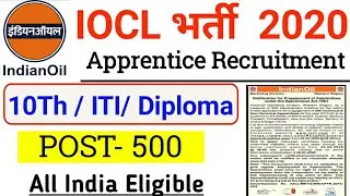 IOCL Apprentice Recruitment 2020| Indian Oil Corporation limited Apprentice Vacancy 2020|ITI Diploma