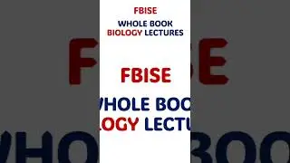 Biology One Shot Class 11 FBISE NBF book 2025 Lectures