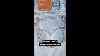 THIS Is Where Levis Makes Their Jeans 👖🤫