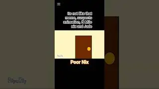 It's not like that meme, Suspects animation ft Milo Nix and Jade