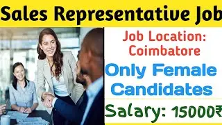 Sales Representative Job | Only Female Candidates | Coimbatore Job's | UG Job's |#Tamilajustknowit