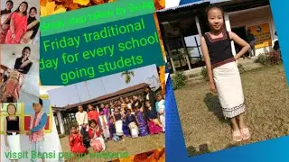 Friday/ traditional day/school/ GoAp declared every Friday as traditional day at school/#Bansi
