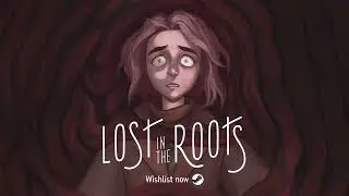 Lost in The Roots. Teaser