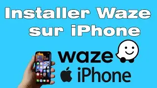 Comment installer waze sur iPhone