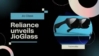 Reliance Jio launches Jio Glass, its first smart glasses | Which technology used in Jio Glass?
