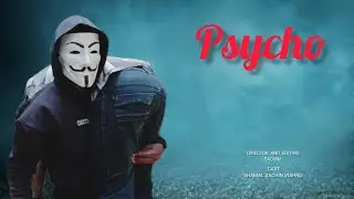 Psycho / malayalam Short film 