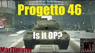 Progetto 46 &mdash; OP? | WoT Blitz