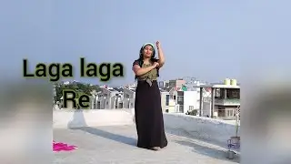 Laga laga re|Dance|MAHI's choreography