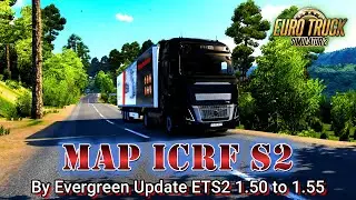ETS2 Map ICRF S2 By Evergreen Update 1.50 to 1.55 | INDONESIA MAP