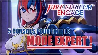 5 conseils pour finir le mode expert - Fire Emblem Engage