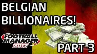 FM17 Experiment: What If Belgium Had a &pound;1.6bn TV Deal? PART 3
